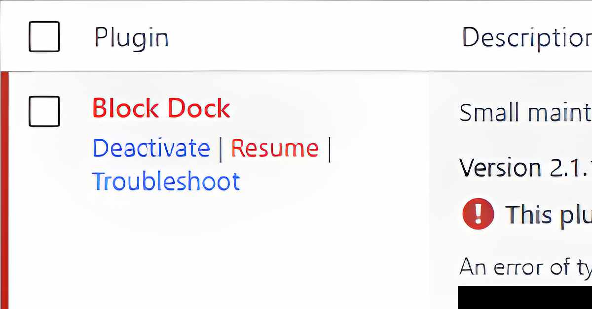WordPress plugin list showing Block Dock in red, with Deactivate, Resume and Troubleshoot links beside a partially visible error warning.